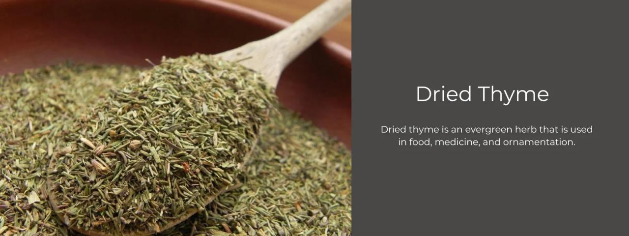 Health Benefits of Dried Thyme Leaves, A Culinary and Medicinal Herb