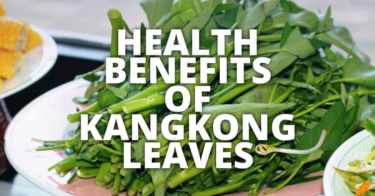 Unveiling the Nutritional Powerhouse, Benefits of Kangkong Leaves